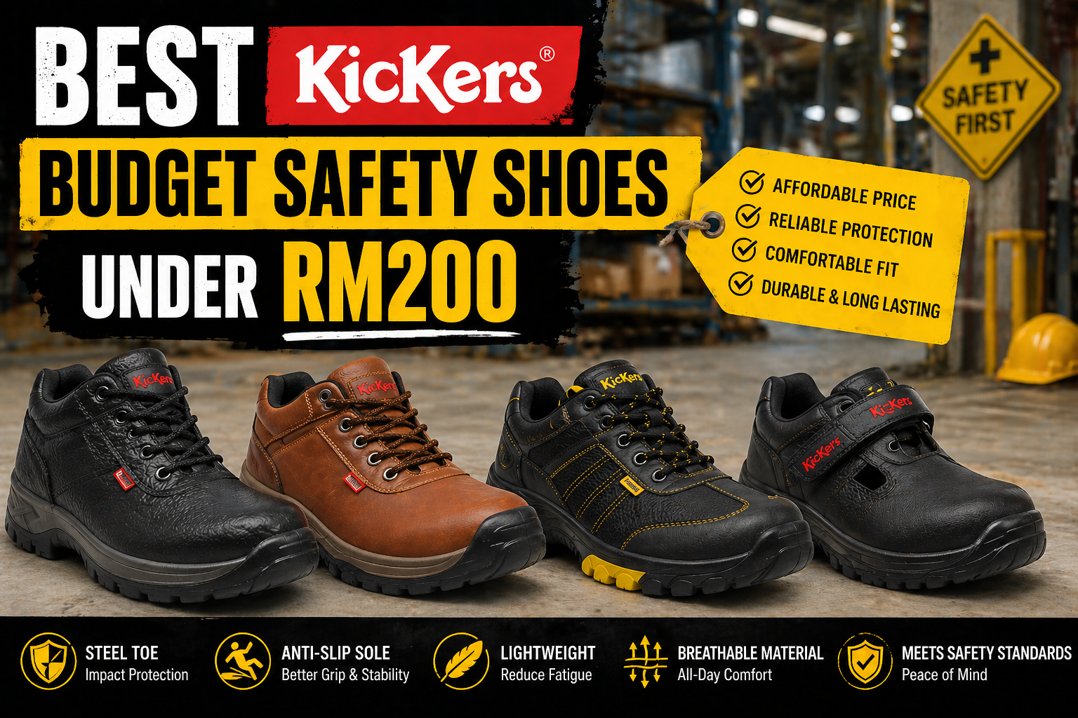 Best Budget Kickers Safety Shoes Under RM200